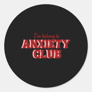 Anxiety Club Sticker