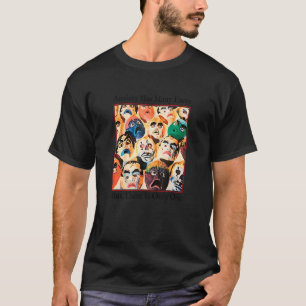 Anxiety Has Many Faces But There Is Only One T-Shirt