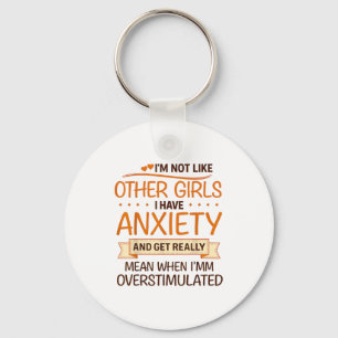 Anxiety Humor For Women With Overstimulation Key Ring