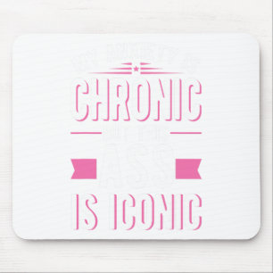 Anxiety Is Chronic But This Is Iconic Mental Healt Mouse Pad