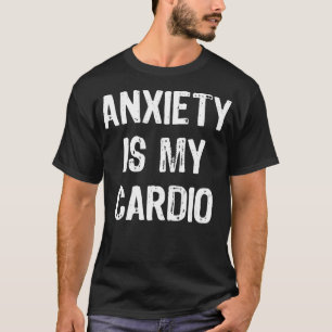 Anxiety Is My dio Funny Gift Christmas  T-Shirt