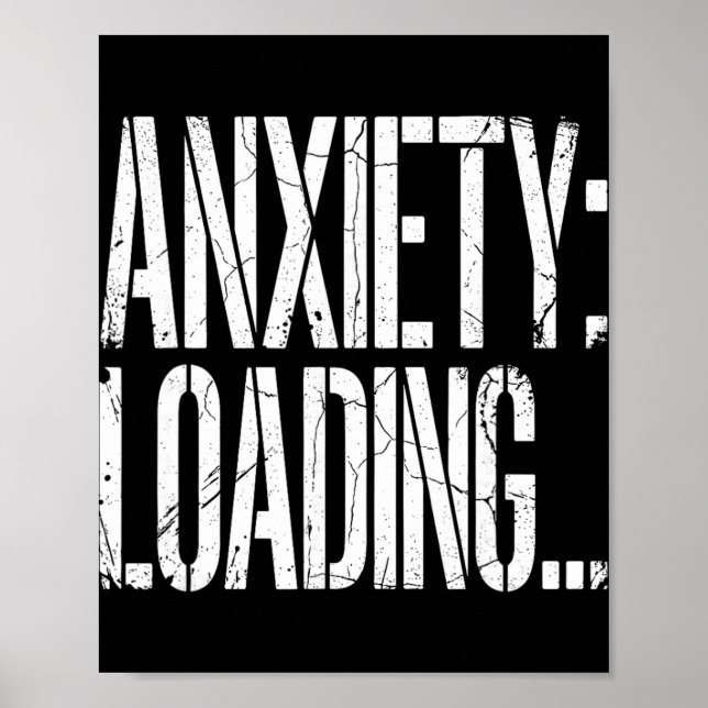 Anxiety Loading Funny Relatable Mental Health Humo Poster (Front)