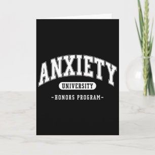 Anxiety University Honours Program Funny Mental He Card