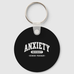 Anxiety University Honours Program Funny Mental He Key Ring
