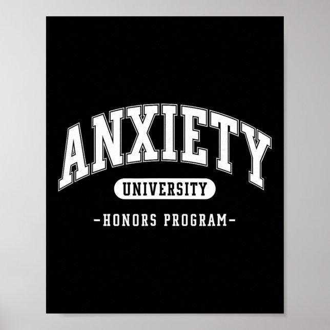Anxiety University Honours Program Funny Mental He Poster (Front)