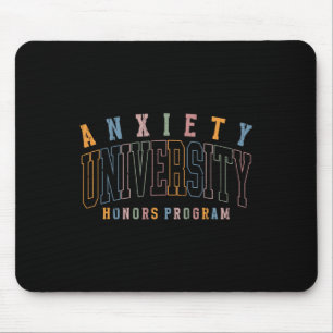 Anxiety University Honours Program, Mental Health Mouse Pad