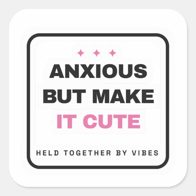 Anxious But Make It Cute Funny Sticker (Front)