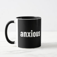Anxious