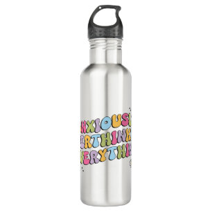 Anxiously Overthinking Everything Quote 710 Ml Water Bottle