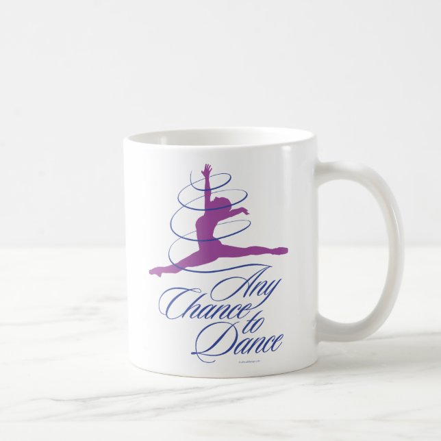 Any Chance To Dance Coffee Mug (Right)