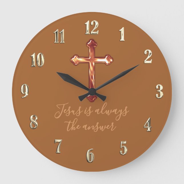 Any Colour Copper Cross Jesus is always the answer Large Clock (Front)