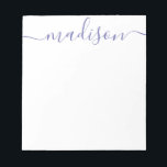 Any Colour - Personalised Script Name Notepad<br><div class="desc">PreppyPrint.com - Add your personalised touch to this notepad. Click "personalise" then "customise" to change the font colour and size to adjust for the right look for your name. Transfer this design onto the products of your choice too! Please visit my designer store,  PreppyPrint.com,  for coordinating items.</div>
