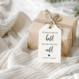 Any Colour To Have and to Hold in Case You Get Col Gift Tags