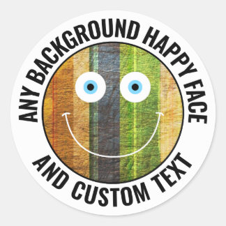 Any Custom Colour, Background Text Happy Face (WHT Classic Round Sticker