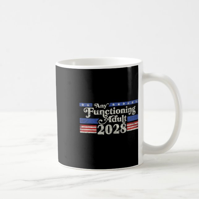 Any Functioning Adult 2028 Funny Retro Election Lo Coffee Mug (Right)