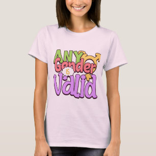 Any Gender Is Valid Gender inclusivity T-Shirt