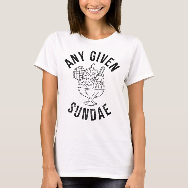 Any Given Sundae Grahic T-Shirt (Front)