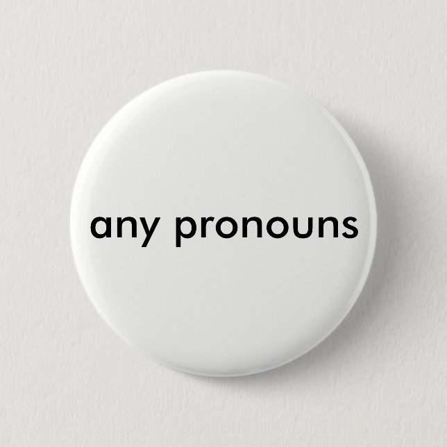any pronouns button (Front)