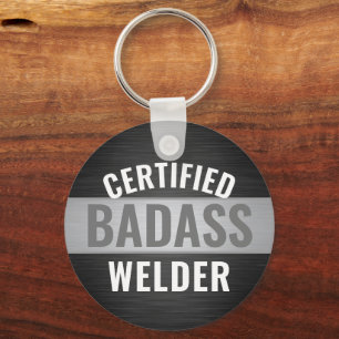 Any Text Black and White Certified Badass Welder Key Ring