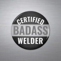 Any Text Black and White Certified Badass Welder