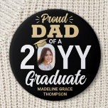 Any Text & Graduate Photo Proud Dad Black and Gold 7.5 Cm Round Badge<br><div class="desc">Show your pride for the graduate with a stylish personalised photo graduation button. (IMAGE PLACEMENT TIP: An easy way to centre a photo exactly how you want is to crop it before uploading to the Zazzle website.) Picture and all text on this template are simple to customise including "Proud Dad."...</div>