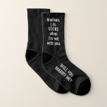 Any Text Marriage Proposal Will You Marry Me Funny Socks<br><div class="desc">Make your marriage proposal memorable with funny "Will You Marry Me" customised name socks. All wording is simple to personalise and can be different or the same on each sock. The modern black and white design template features elegant minimalist typography with cute and funny quote that reads "Life SOCKS when...</div>
