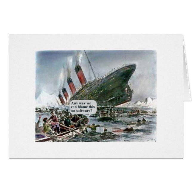 Any Way We Can Blame This On Software? (Front Horizontal)