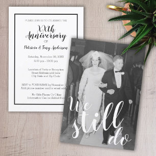 ANY YEAR - Wedding Anniversary & Photo We Still Do Invitation