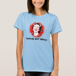 Anybody But Hillary Anti-Hillary Shirt