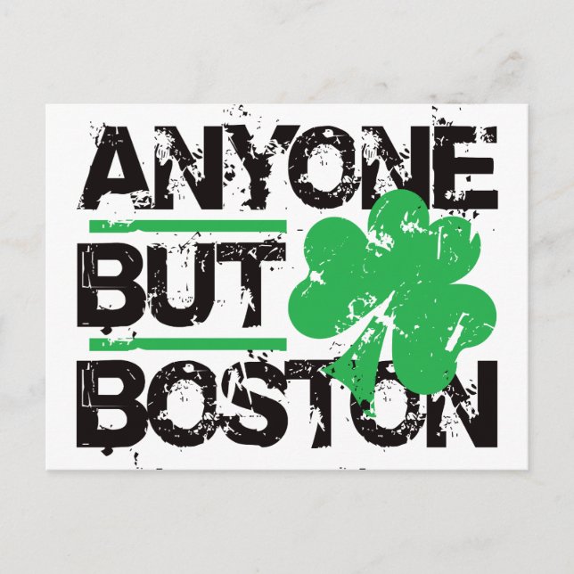 Anyone But Boston! Postcard (Front)