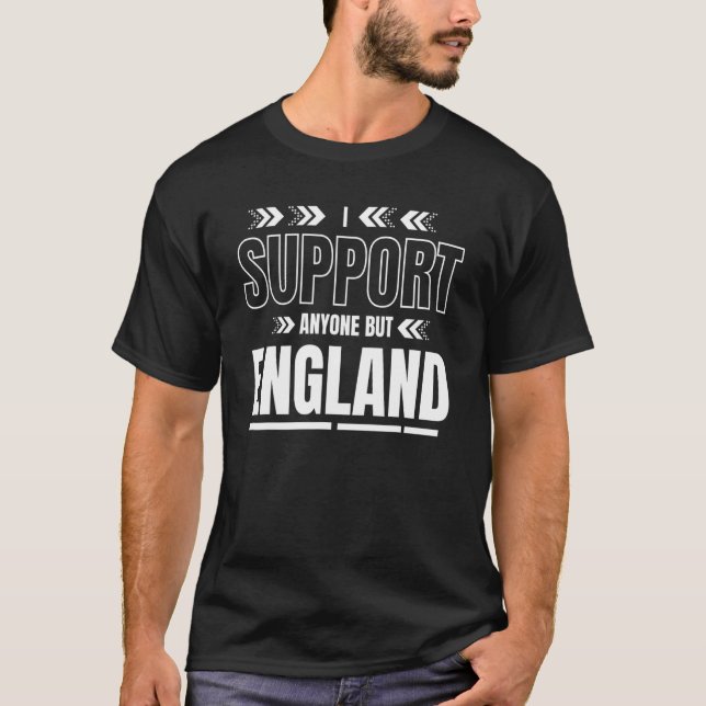 Anyone But England Top  I Support Anyone But Engla (Front)