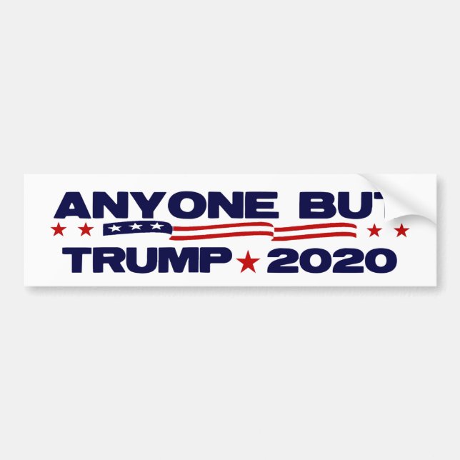 Anyone but Trump 2020 Bumper Sticker (Front)