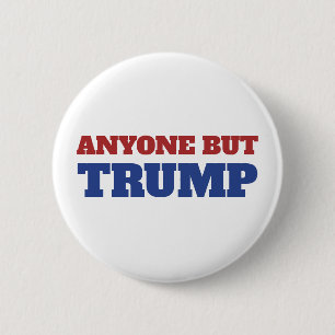 Anyone but Trump America Election 6 Cm Round Badge