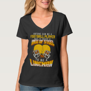 Anyone Can Be A Football Player Lineman Football 6 T-Shirt
