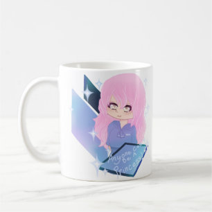 Anyone Can Be A Princess Coffee Mug