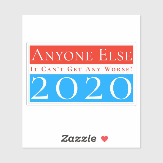 Anyone Else 2020: It Can't Get Any Worse (Sheet)