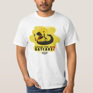 Anyone for an oatcake? T-Shirt