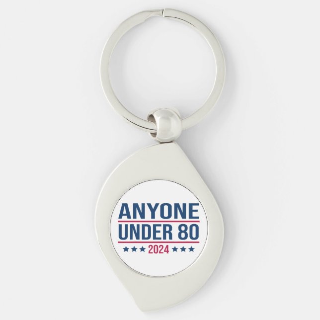 Anyone Under 80 2024 Funny President Election Vote Key Ring (Front)