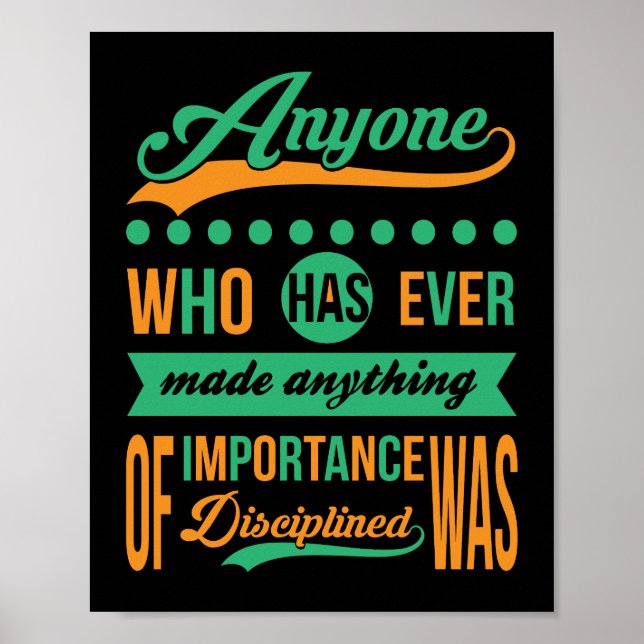 Anyone who has ever made anything of importance poster (Front)