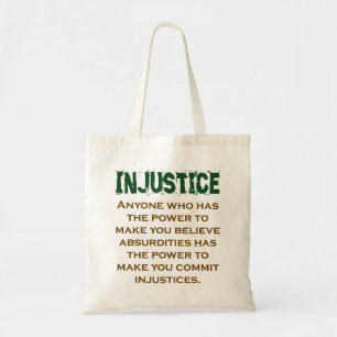 Anyone Who Has The Power - Injustice Quote Tote Bag