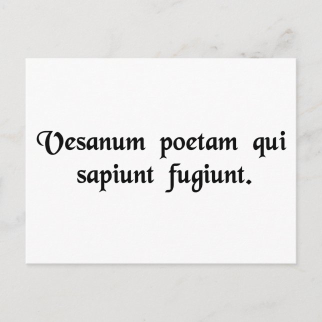 Anyone with a brain flees a versifying poet. postcard (Front)