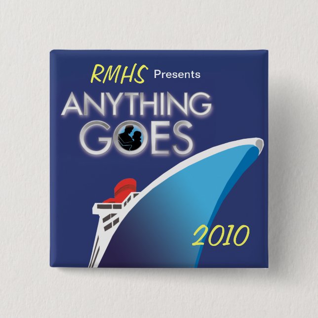 Anything Goes 2010 Square Button 1 (Front)