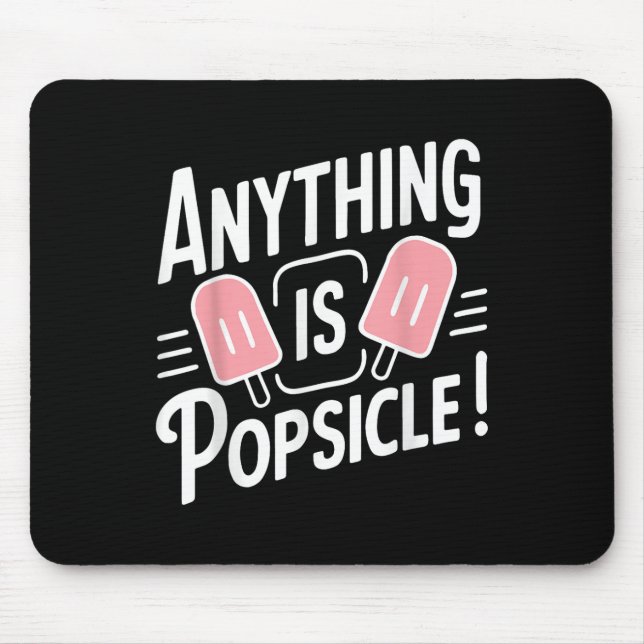 Anything Is Popsicle Cool Summer Ice Cream Pattern Mouse Pad (Front)