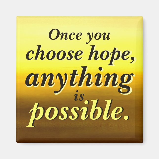 Anything is Possible Hope Magnet (Front)