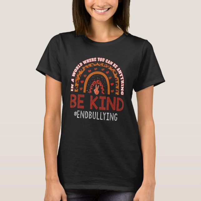 Anything Kind Rainbow Be Kindness Awareness For Un T-Shirt (Front)