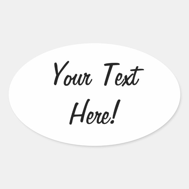 ANYTHING Stickers  Add your Own Text! (Front)