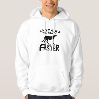 ANYTHING YOU CAN DO I CAN DO FASTER. HOODIE