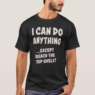 Anything You Can Do I Can Do  Short Girls Short Bo T-Shirt