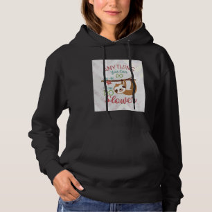 Anything You Can Do I Can Do Slower Funny Animal I Hoodie