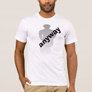 ANYWAY T-Shirt